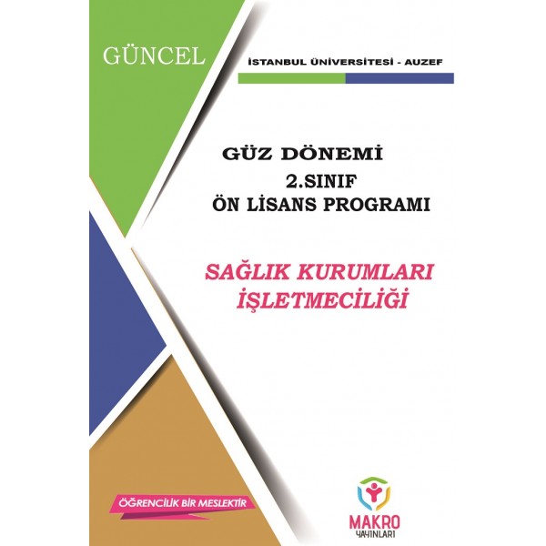 Auzef Sağlık Kurumları İşletmeciliği 2. Sınıf  (Ön Lisans) Güz Dönemi Ders Kitapları 