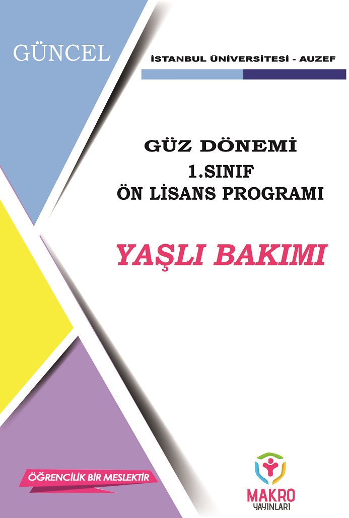 Auzef  Yaşlı Bakımı 1. Sınıf (Ön Lisans) Güz Dönemi Ders Kitapları (SADECE 4 ANA DERS)
