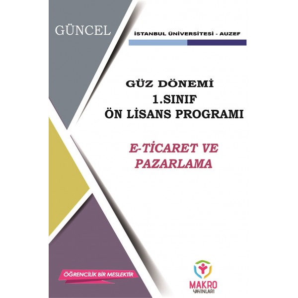 Auzef E- Ticaret 1. Sınıf (Ön Lisans) Güz Dönemi Ders Kitapları (SADECE 4 ANA DERS)
